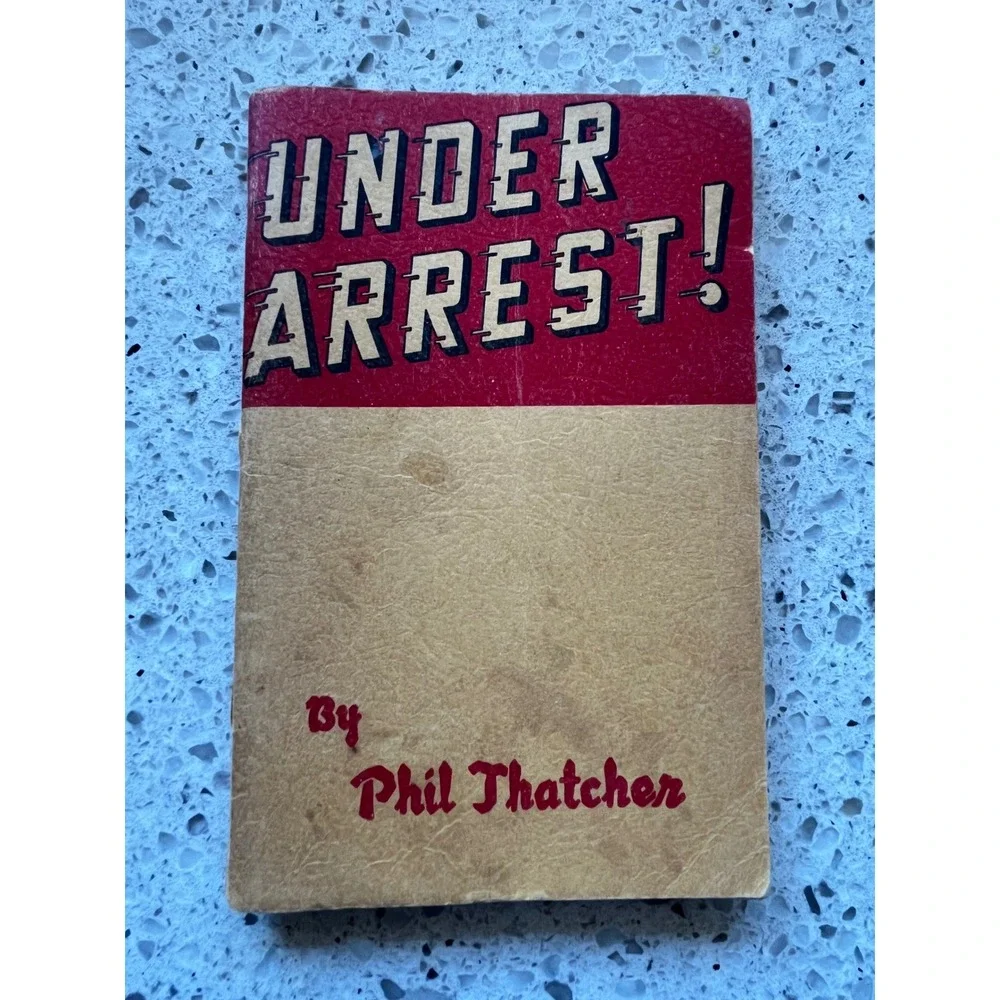 Signed Under Arrest! Phil Thatcher 1957 Autobiography Christian Prison Memoir